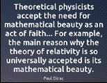 Dirac's faith in mathematical theories in Physics